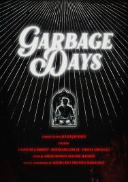 Garbage Days Poster